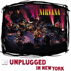 NIRVANA - UNPLUGGED IN NY