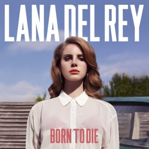 LANA DEL REY – BORN TO DIE – Universe Zero