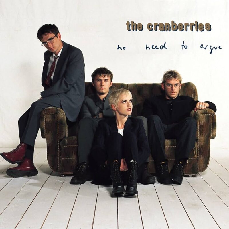 CRANBERRIES - NO NEED TO ARGUE