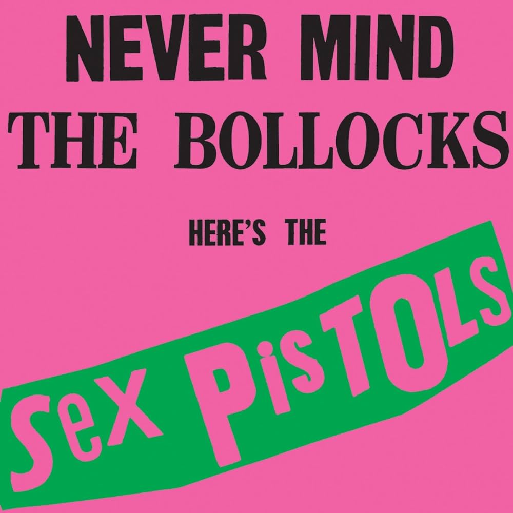 SEX PISTOLS - NEVER MIND THE BOLLOCKS HERES THE SEX PISTOLS