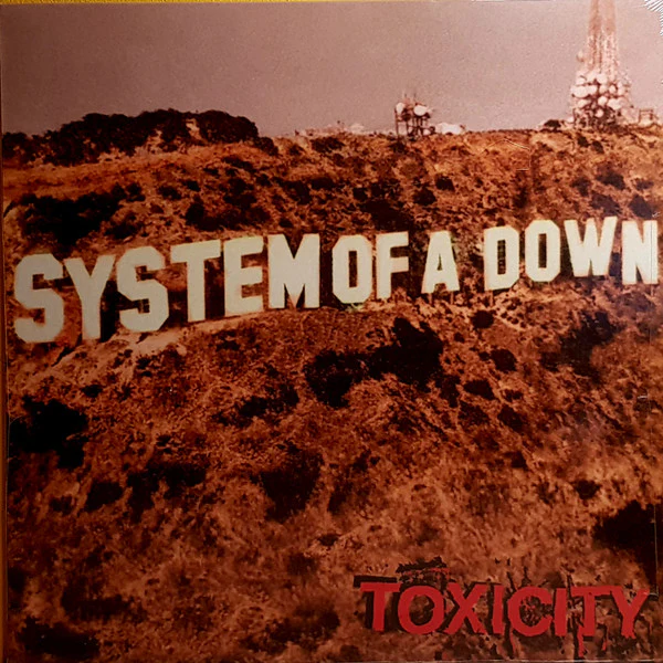 SYSTEM OF A DOWN - TOXICITY