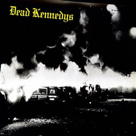 Dead Kennedys - Fresh fruit for rotten vegetables