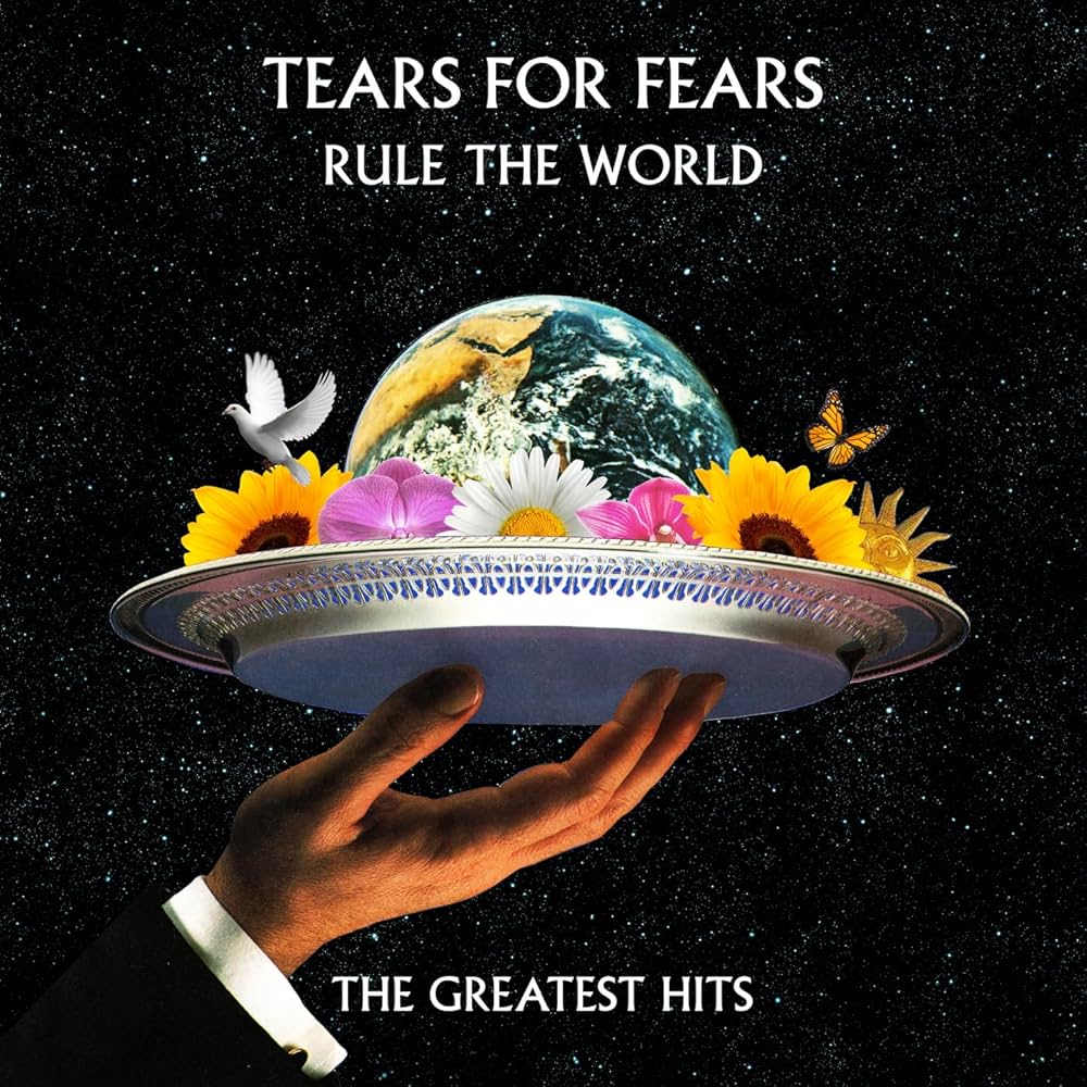 TEARS FOR FEARS - RULE THE WORLD