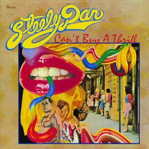 Steely Dan - Can't Buy a Thrill (pre-owned/buenas condiciones)