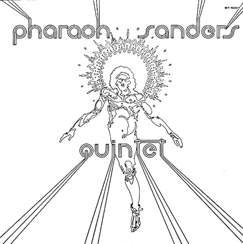 PHARAON SANDERS QUINTET