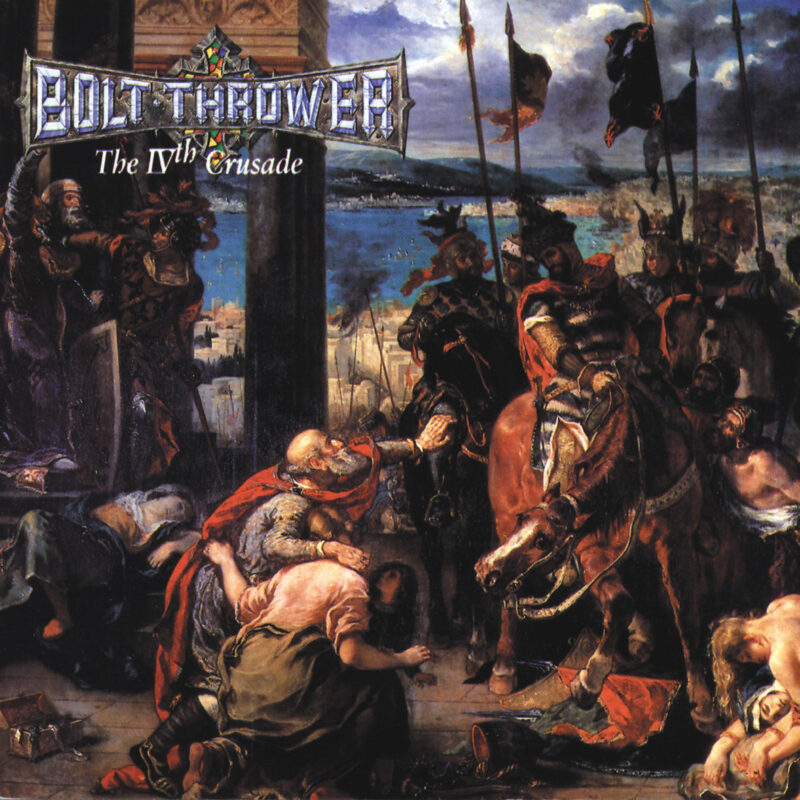 BOLT THROWER - IVTH CRUSADE