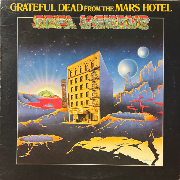 The Grateful Dead - From The Mars Hotel