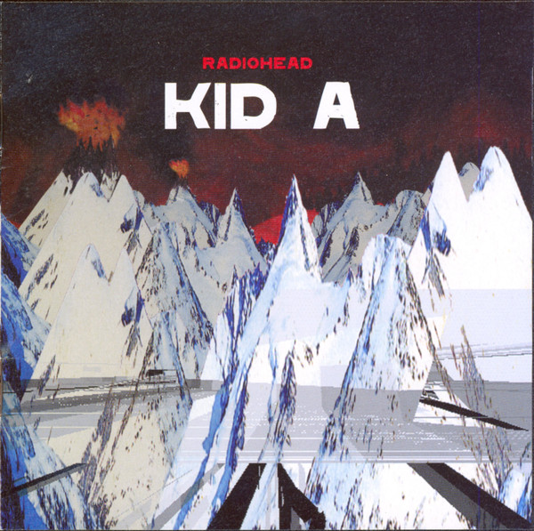 Radiohead - Kid A